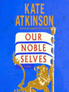 Our Noble Selves